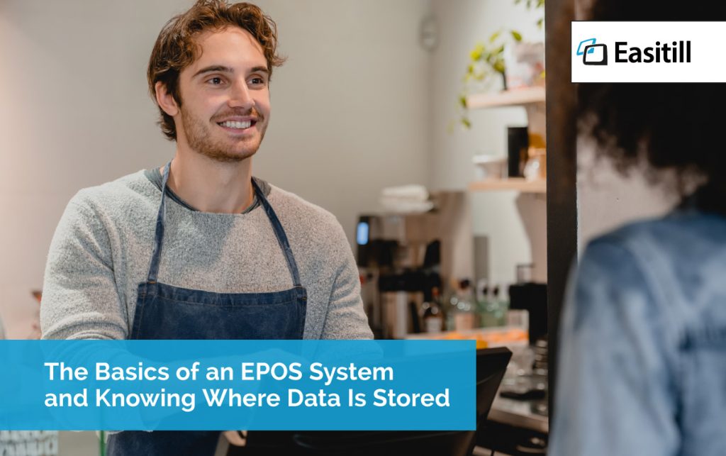 The Basics of an EPOS System and Knowing Where Data Is Stored