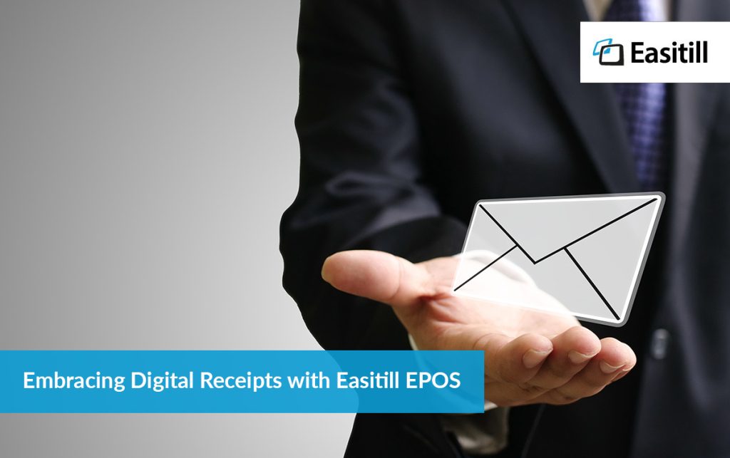 Embracing Digital Receipts with Easitill EPOS